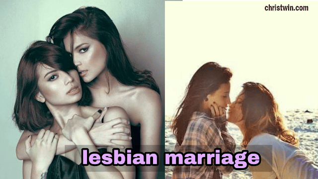 Lesbian Marriage, sin and punishment