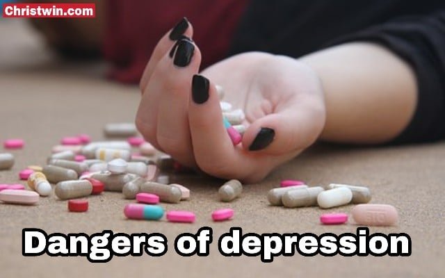 WHAT ARE THE DANGERS OF DEPRESSION, WHAT IS DEPRESSION AND WHY DEPRESSION 3