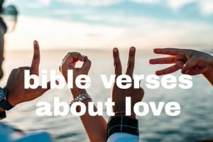 40 bible verses about love of God