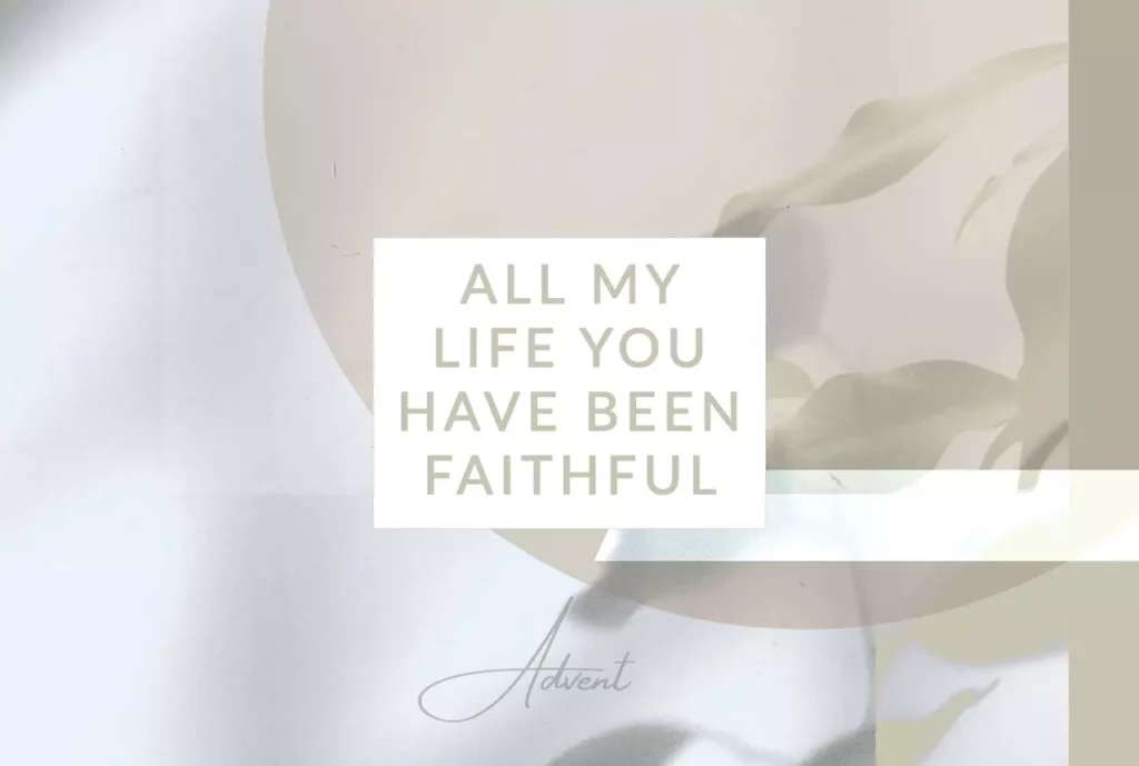 goodness of God, All my life you have been faithful