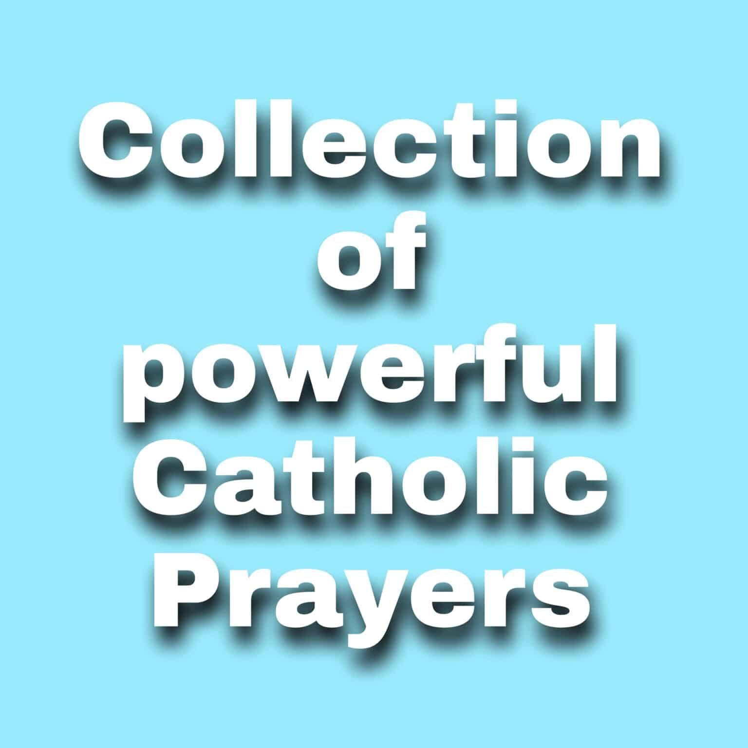 powerful Catholic prayers