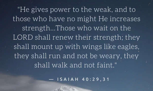 Isaiah 40:29,31