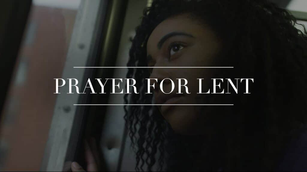 18 Prayers for Lent