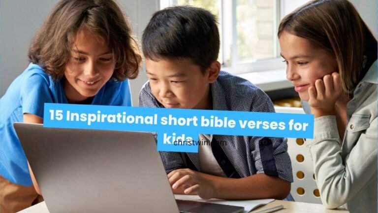15 Inspirational short bible verses for kids short bible verses for kids