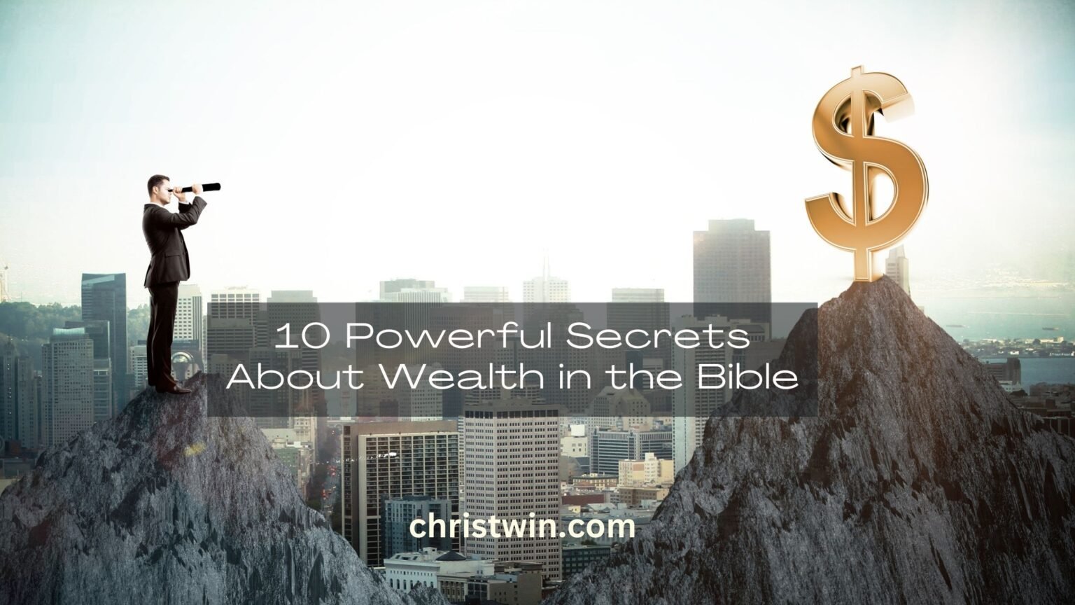 10 Powerful Secrets About Wealth in the Bible: Biblical Principles for Financial Blessings and Prosperity Secrets About Wealth in the Bible