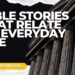 10 Bible Stories That Relate to Everyday Life Insights