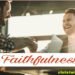 The Power and Blessings of Faithfulness
